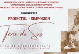 Proiectul „Țara de Sus – vatră de spiritualitate și cultură românească”: o oportunitate pentru tinerii dorohoieni
