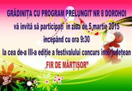 Festivalul „Fir de Mărțișor” organizat de Grădinița cu Program Prelungit Nr. 8 Dorohoi, ajuns la a treia ediție