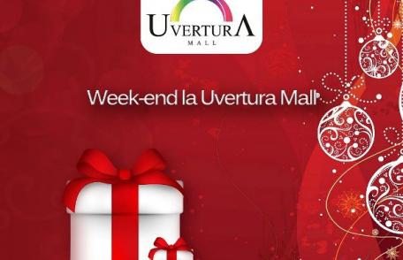 12-13 decembrie - Weekend plin de activități la Uvertura Mall - FOTO
