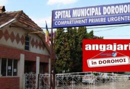 ANUNȚ! Spitalul Municipal Dorohoi scoate la concurs mai multe posturi. Află ce se caută!