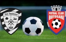 ACS Poli Timişoara rămâne pe ultimul loc după meciul cu FC Botoşani 0-5