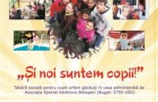 Tabără de 3 stele oferită de Fundaţia Soros copiilor orfani de la Asociaţia Special Additions
