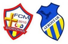 FCM Dorohoi joacă astăzi în deplasare la CS Aerostar Bacău