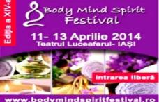 Body Mind Spirit Festival  ajunge din nou la Iasi !