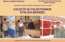 Expoziție la Muzeul Judeţean Botoşani „Colecţii şi colecţionari. Stelian Brînzei”