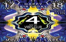 Super petrecere astăzi la Dorohoi: 4 ani de Vibes Club „Happy birthday Vibes Club”