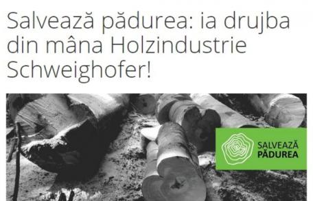 Salvează pădurea: ia drujba din mâna Holzindustrie Schweighofer!