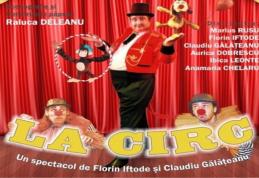 „La circ” de 1 Iunie la Teatrul „Vasilache”