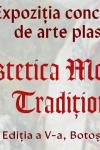 Expoziția concursului de arte plastice „Estetica motivelor tradiționale”, ediția a V-a