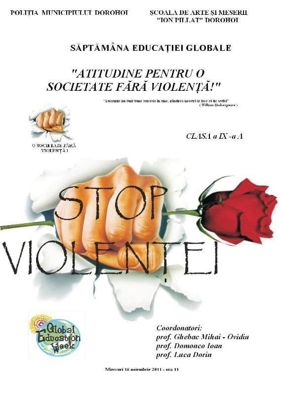 Școala de arte și meserii „Ion Pillat” : Atitudine pentru o societate fără violenţă !     
