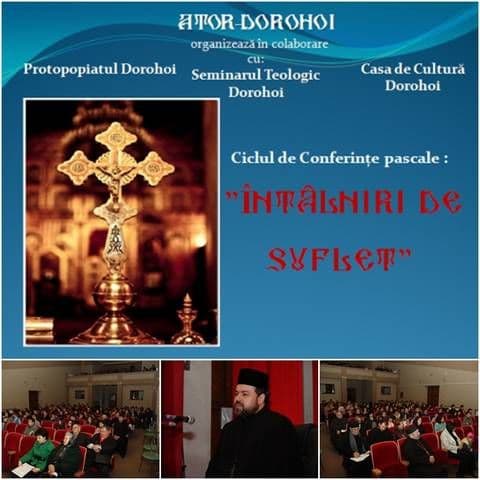 Dorohoi: O întâlnire, un mesaj, mai multe cuvinte de învăţătură...