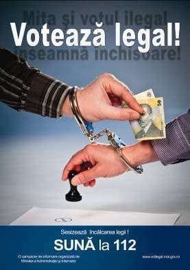 „VOTEAZĂ LEGAL!” Mita şi votul ilegal înseamnă închisoare!