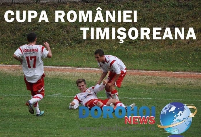 FCM Dorohoi va întâlni pe teren propriu FC Botoşani în faza IV-a a Cupei României Timișoreana