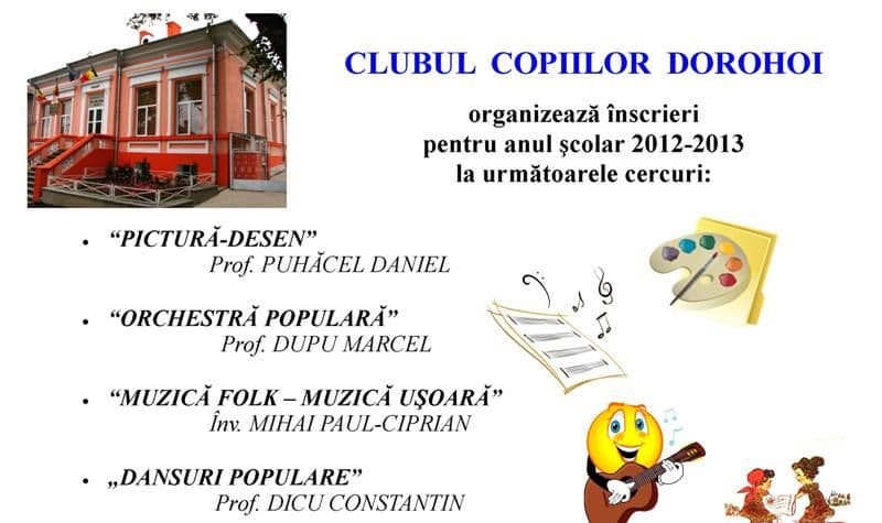Clubul Copiilor Dorohoi organizează înscrieri pentru anul şcolar 2012-2013
