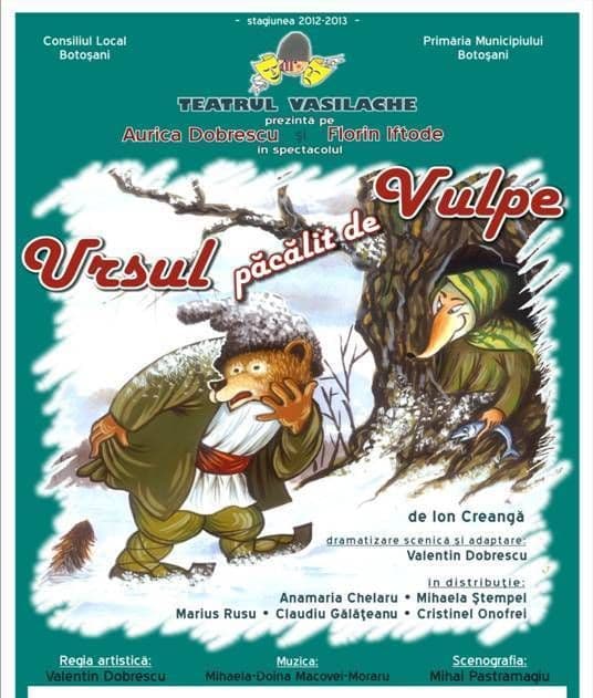Spectacol în premieră la Teatrul pentru Copii şi Tineret  „Vasilache” Botoșani „Ursul păcălit de vulpe”