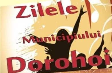 Zilele Municipiului Dorohoi 2012: Vezi programul din prima zi