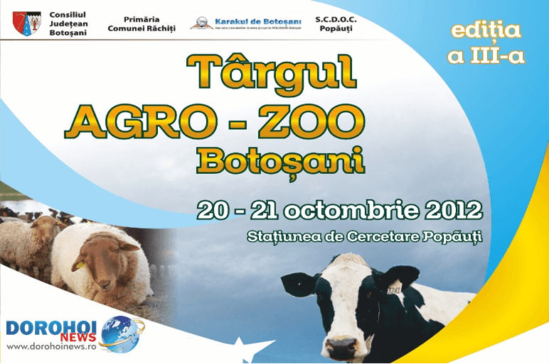 Târgul Agro Zoo de la Popăuţi ediția a lll-a se deschide sâmbătă