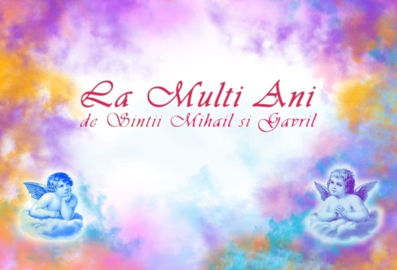 Sfinţii Mihail şi Gavriil. Trimite un mesaj de felicitare celor dragi!