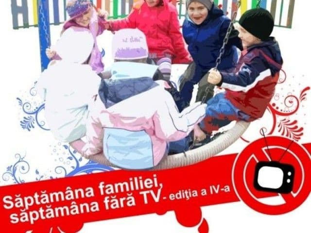 „Săptămâna Familiei, Săptămâna fără TV” 1 – 5 Aprilie 2013