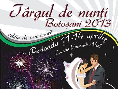 Astăzi este ultima zi a Târgului de Nunţi Botoşani 2013 la Uvertura Mall. Vă așteptăm!