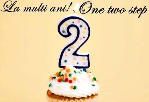 La mulţi ani! „One Two Step” - doi ani…