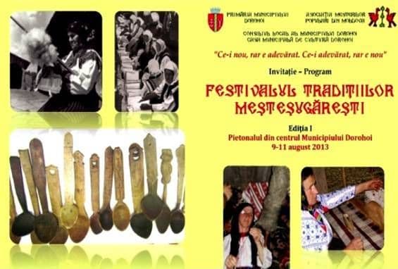 Astăzi începe prima ediţie a Festivalului Tradiţiilor Meşteşugăreşti la Dorohoi - Vezi programul!