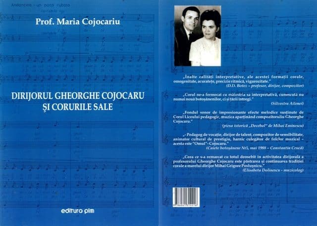NOTE DE LECTOR: „Dirijorul Gheorghe Cojocaru şi corurile sale”, de prof. Maria Cojocariu