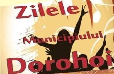 Zilele Municipiului Dorohoi 2013: Vezi când au loc şi ce sume sunt alocate pentru organizare