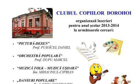 Clubul Copiilor Dorohoi organizează înscrieri pentru anul şcolar 2013-2014