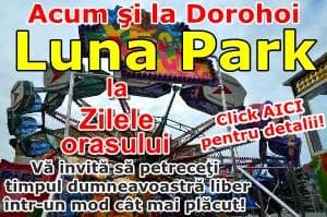 Zilele Municipiului Dorohoi 2013: Adrenalină, distracție şi senzaţii tari la Parcul de distracţii Luna Park