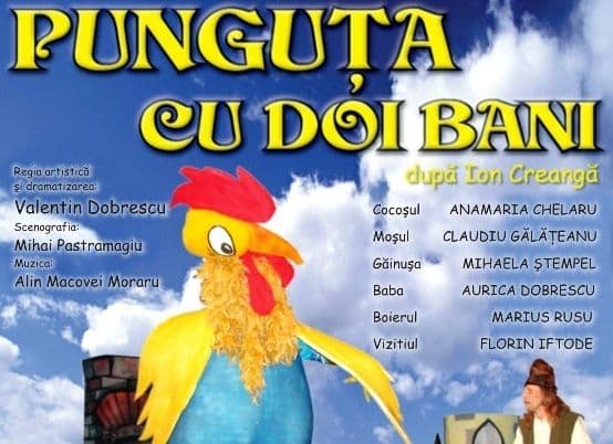 Teatrul Vasilache vă așteaptă duminică la „Punguța cu doi bani”