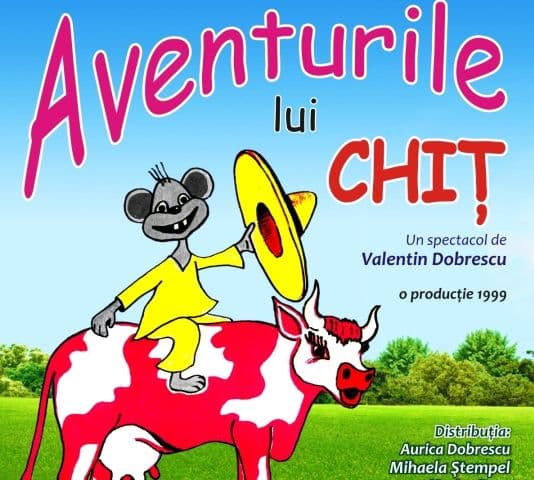 Teatrul Vasilache vă așteaptă în această duminică cu un nou spectacol: „Aventurile lui Chiţ”