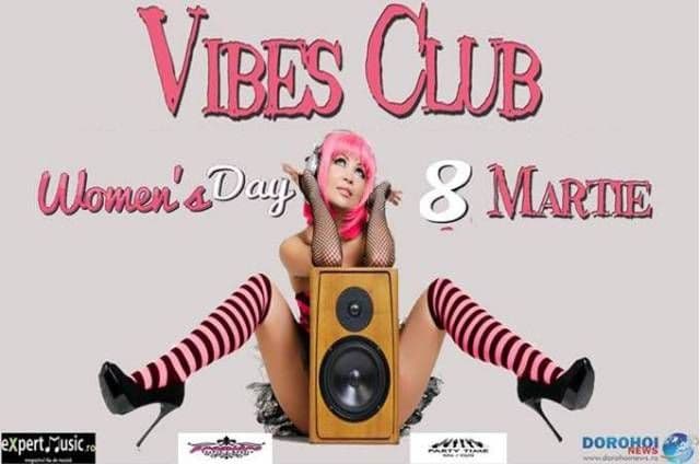 WOMEN`S DAY: Vibes Club Dorohoi organizează vineri și sâmbătă super petreceri. Vezi ce premii poți câștiga!