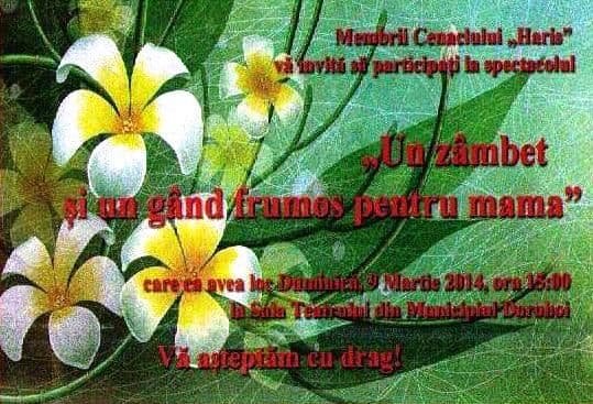 Cenaclul literar-artistic „HARIS” vă invită la spectacolul „Un zâmbet şi un gând frumos pentru mama”   