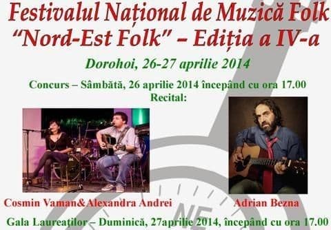 În acest week-end va debuta la Dorohoi ediția a IV-a a Festivalului Naţional de Muzică Folk – „Nord Est Folk”
