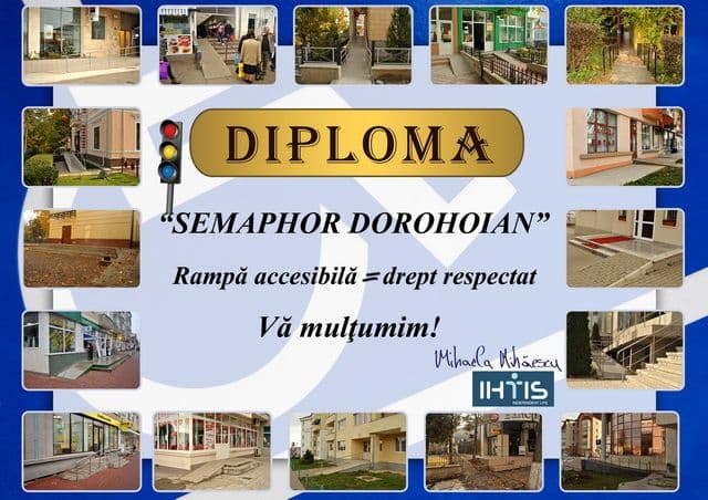 SEMAPHOR DOROHOIAN - Rampele de acces nu mai reprezintă o curiozitate pentru cetăţeni - FOTO