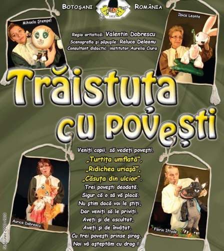 Teatrul Vasilache prezintă „Trăistuţa cu poveşti”  la Sala Teatrului din Municipiul Dorohoi