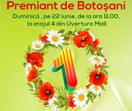 „Premiant de Botoșani” la Uvertura Mall