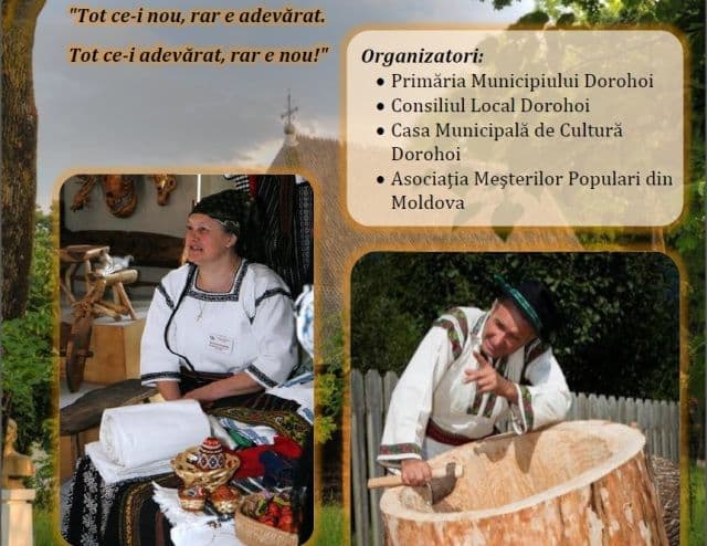 Festivalul Tradiţiilor Meşteşugăreşti ediția a II-a. Vezi lista meșterilor invitați la Dorohoi!