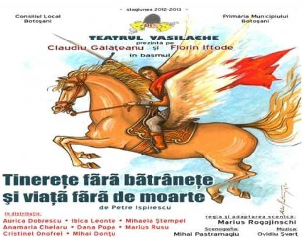 Teatrul „Vasilache” prezintă duminică „Tinereţe fără bătrâneţe şi viaţă fără de moarte”