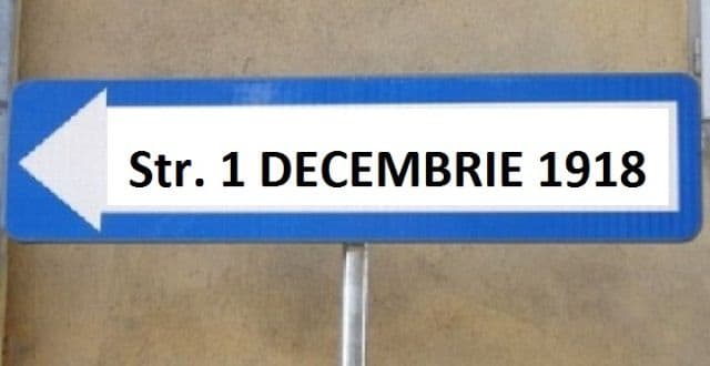 Toate oraşele şi municipiile, obligate prin lege să numească o arteră principală „1 Decembrie 1918”