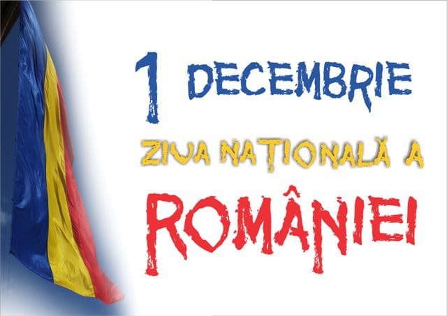 1 Decembrei, Ziua Națională a României. La mulți ani române! 