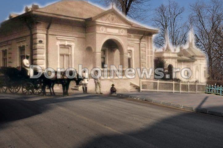 Amintiri despre trecut - „Dorohoiul de altădată” – Casa Scriban - FOTO
