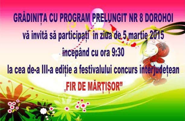 Festivalul „Fir de Mărțișor” organizat de Grădinița cu Program Prelungit Nr. 8 Dorohoi, ajuns la a treia ediție