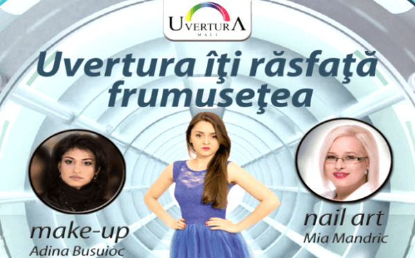 Uvertura îţi răsfaţă frumuseţea! O zi de răsfăţ şi sfaturi utile