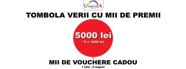 Află cine a câştigat la Tombola Verii organizată de Uvertura Mall