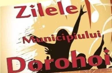 Zilele Municipiului Dorohoi 2015: Vezi când au loc şi ce sume sunt alocate pentru organizare