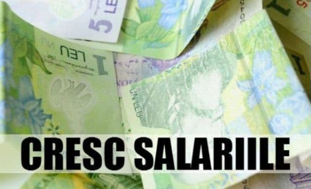 Bugetarii primesc salarii mai mari începând de azi. Lista celor care vor beneficia de majorări