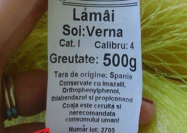 Lămâi ucigaşe importate din Spania. Culmea, pe etichetă scrie „nerecomandat consumului”