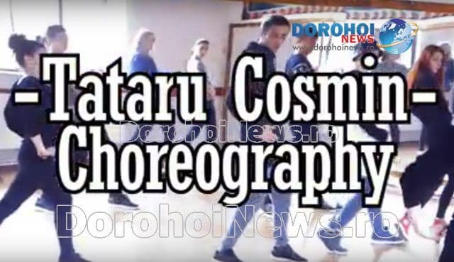 Exclusiv Dorohoi News - Coregrafia săptămânii: „Dacă vrei ceva, te ridici, mergi și îl obții” - VIDEO